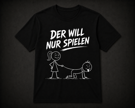 Der will nur Spielen Strichmännchen T-Shirt