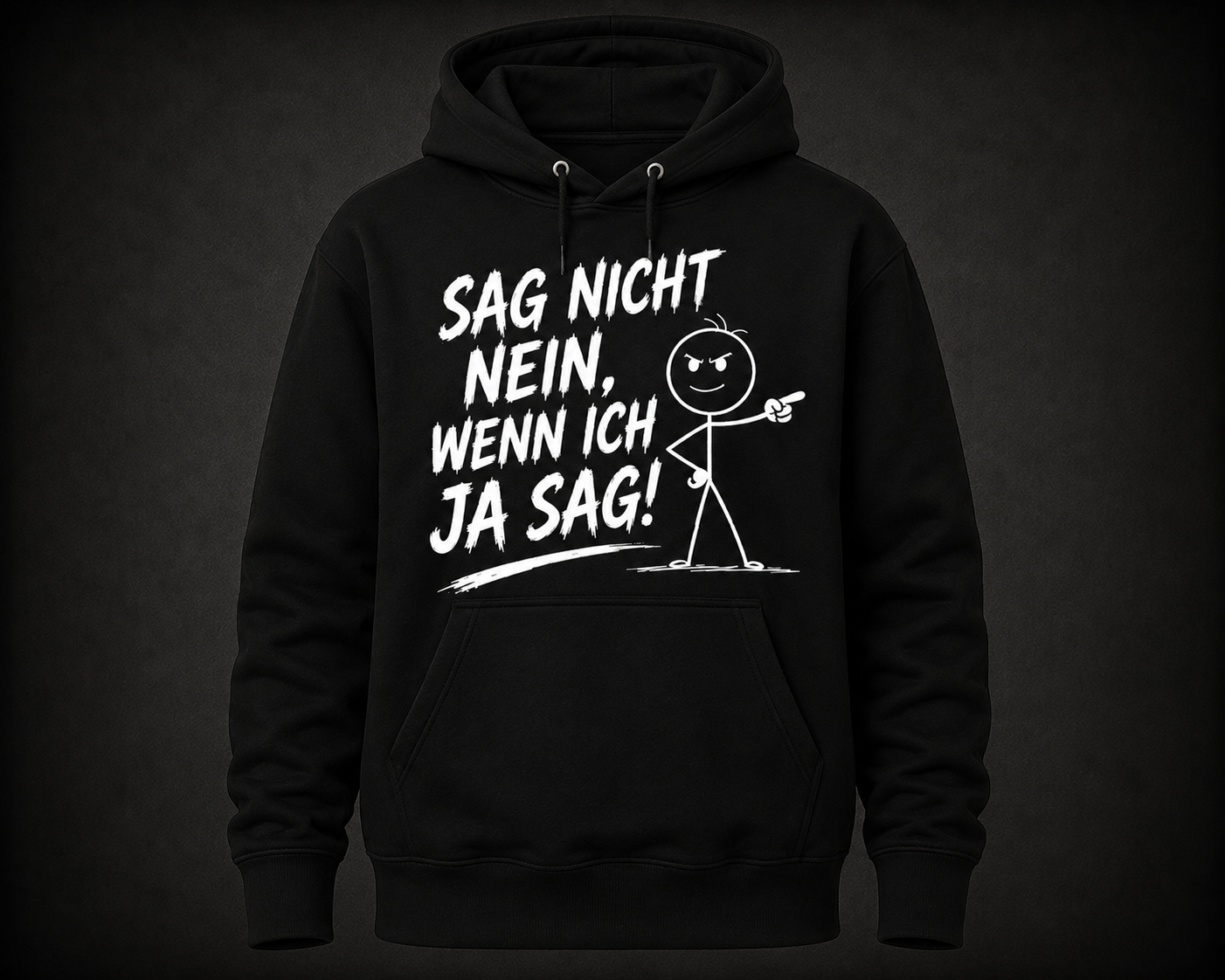 Sag nicht Nein Hoodie Strichmännchen